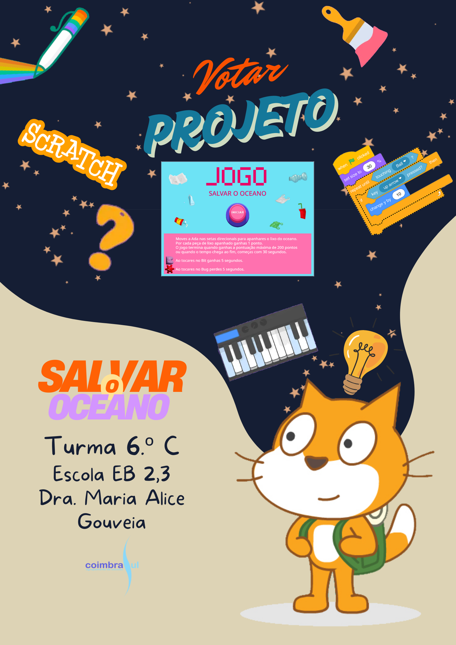 Scratch project to save the ocean by 6th grade class from EB 2,3 school, teacher Dra. Maria Alice Gouveia, Coimbra Sul School Group